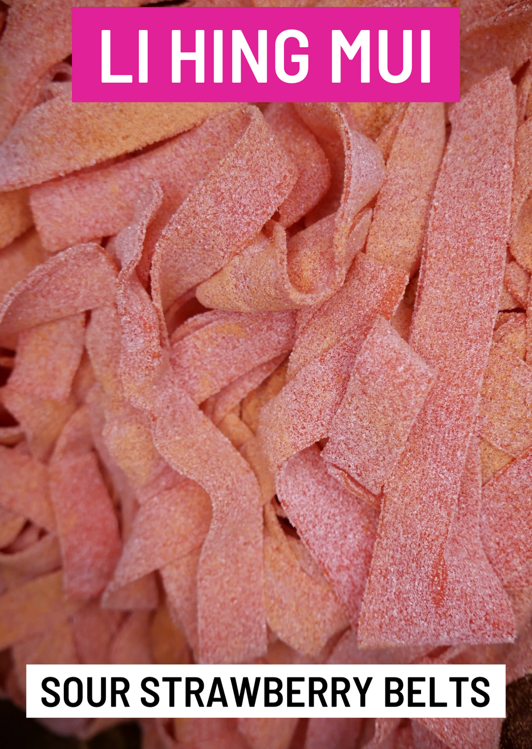 Li Hing Mui Sour Strawberry Belts